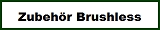 Zubehr Brushless
