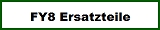 FY8 Ersatzteile